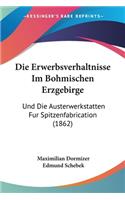 Erwerbsverhaltnisse Im Bohmischen Erzgebirge
