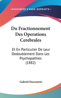 Du Fractionnement Des Operations Cerebrales