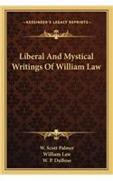 Liberal and Mystical Writings of William Law