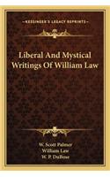 Liberal and Mystical Writings of William Law