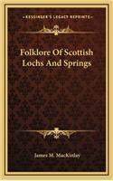 Folklore of Scottish Lochs and Springs