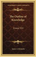 The Outline of Knowledge: Essays V14