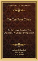 The Ten Foot Chain