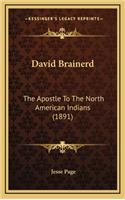 David Brainerd: The Apostle To The North American Indians (1891)(English)