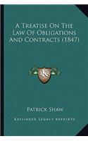 Treatise On The Law Of Obligations And Contracts (1847)