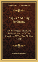 Naples And King Ferdinand