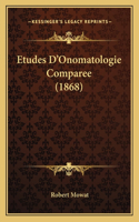 Etudes D'Onomatologie Comparee (1868)