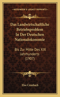 Landwirtschaftliche Betriebsproblem In Der Deutschen Nationalokonomie