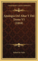Apologia Del Altar Y Del Trono V1 (1818)