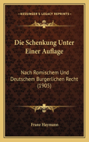 Die Schenkung Unter Einer Auflage