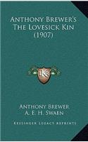 Anthony Brewer's The Lovesick Kin (1907)