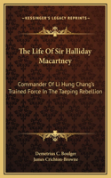 Life Of Sir Halliday Macartney