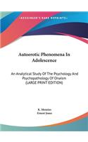 Autoerotic Phenomena in Adolescence