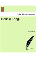Bessie Lang.