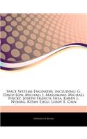 Articles on Space Systems Engineers, Including: G. David Low, Michael J. Massimino, Michael Fincke, Joseph Francis Shea, Karen L. Nyberg, Kitaw Ejigu, Leroy E. Cain