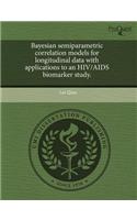 Bayesian Semiparametric Correlation Models for Longitudinal Data with Applications to an HIV/AIDS Biomarker Study