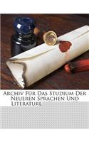 Archiv Fur Das Studium Der Neueren Sprachen Und Literaturen, Volume 30