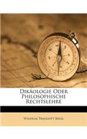 Dikäologie Oder Philosophische Rechtslehre