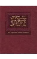 R&#65533;glemens De La Soci&#65533;t&#65533; D'agriculture, Histoire Naturelle Et Arts Utiles Du D&#65533;partement Du Rh&#65533;ne, S&#65533;ante &#65533; Lyon...: (French)