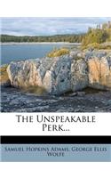 Unspeakable Perk...