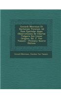 Gerardi Meerman Et Doctorum Virorum Ad Eum Epistolae Atque Observationes de Chartae Vulgaris Seu Lineae Origine, Ed. J. Van Vaassen