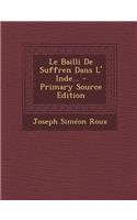 Le Bailli De Suffren Dans L' Inde...