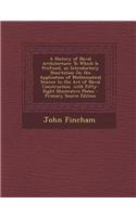 A History of Naval Architecture: To Which Is Prefixed, an Introductory Disertation on the Application of Mathematical Science to the Art of Naval Cons