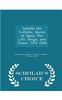 Isabella the Catholic, Queen of Spain