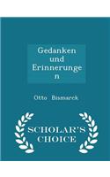 Gedanken Und Erinnerungen - Scholar's Choice Edition