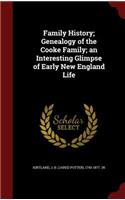 Family History; Genealogy of the Cooke Family; An Interesting Glimpse of Early New England Life