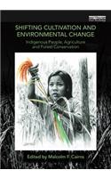 Shifting Cultivation and Environmental Change