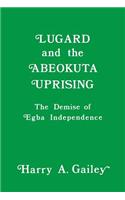 Lugard and the Abeokuta Uprising
