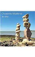 Charente Maritime Ile D'aix 2017: Ile-D'aix Est Une Commune a Part Entiere Du Sud-Ouest De La France(Calvendo Places)
