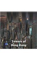 Towers of Hong Kong 2018: Modern Buildings in Expressive Pictures(Calvendo Places)