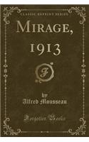 Mirage, 1913 (Classic Reprint)