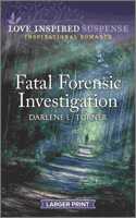 Fatal Forensic Investigation