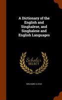 Dictionary of the English and Singhalese, and Singhalese and English Languages