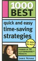 1000 Best Quick and Easy Time-Saving Strategies