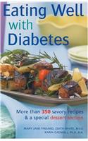 Eating Well With Diabetes: The Only Diabetic Cookbook You'll Ever Need