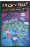 Grizzly Tales 1: Nasty Little Beasts
