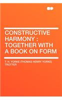 Constructive Harmony