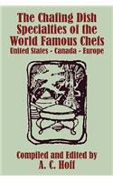 Chafing Dish Specialties of the World Famous Chefs