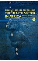 Challenges in Reforming the Health Sector in Africa