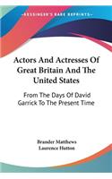 Actors And Actresses Of Great Britain And The United States