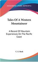 Tales of a Western Mountaineer