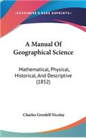 Manual Of Geographical Science