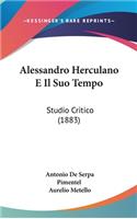 Alessandro Herculano E Il Suo Tempo