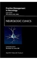 Practice Management in Neurology, An Issue of Neurologic Clinics: Volume 28-2(Volume 28-2 The Clinics: Internal Medicine)