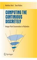 Computing the Continuous Discretely: Integer-Point Enumeration in Polyhedra
