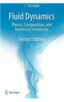Fluid Dynamics: Theory, Computation, and Numerical Simulation